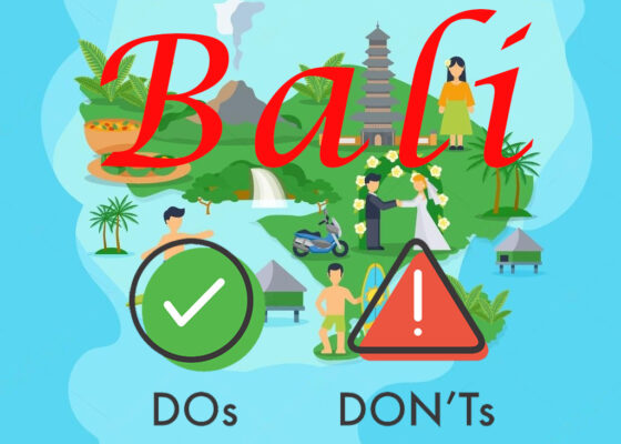 The Ultimate Guide to Bali: Do’s and Don’ts